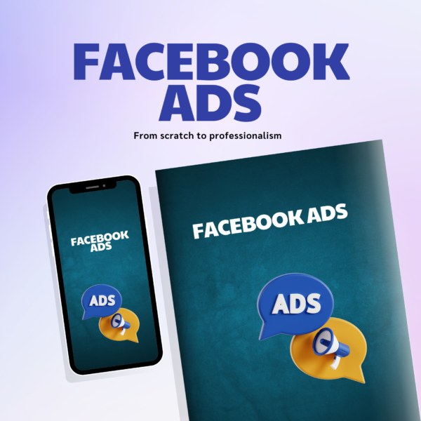 Facebook Ads: From Zero to Pro